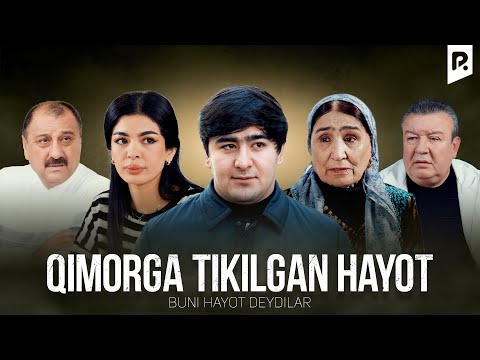 Qimorga tikilgan hayot (Buni hayot deydilar) | Киморга тикилган хаёт (Буни хаёт дейдилар)