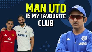 "Manchester United is my favourite football club" - Gautam Gambhir | Cristiano Ronaldo