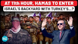 Witkoff's 2nd Blunder? Hamas Preps Last-Minute Entry into Israel’s Backyard with Turkey's Big Help?