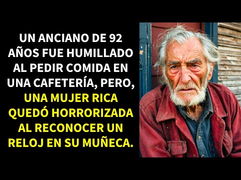 ANCIANO DE 92 AÑOS FUE HUMILLADO AL PEDIR COMIDA EN UNA CAFETERÍA, PERO, UNA MUJER RICA QUEDÓ...