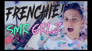 Frenchie! - Smr Grlz