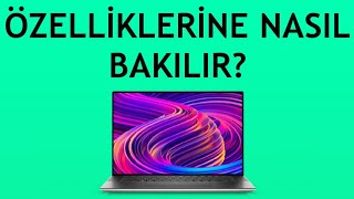 Dell Laptop Özelliklerine Nasıl Bakılır?