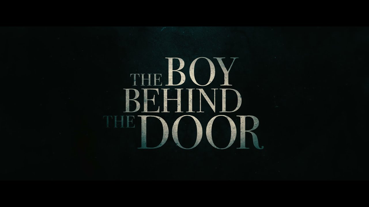 The Boy Behind The Door Anonso santrauka