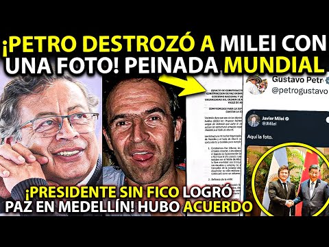 Petro HUMILLÓ a Fico ¡Logró PAZ en Medellín sin él! ¡Hizo ACUERDO! Con foto DESTROZÓ a Milei mundial