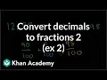 Converting Decimals to Fractions: Advanced Practice