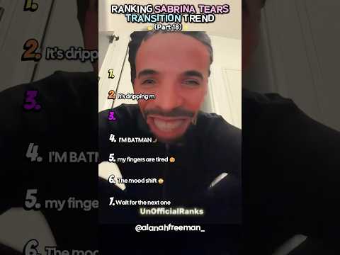 Ranking Best Sabrina Tears Transition Trend- Part 18