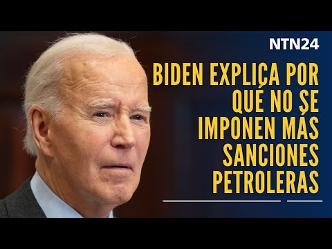 Joe Biden explica por qué no se impusieron más sanciones al sector petrolero incluida la Licencia 41