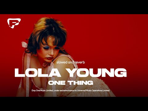 Lola Young – One Thing [Slowed + Reverb]