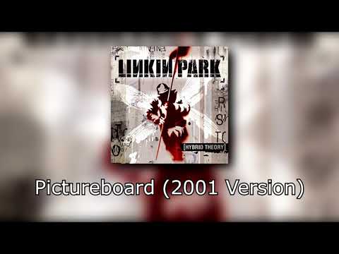 Linkin Park - Pictureboard (2001 Version)