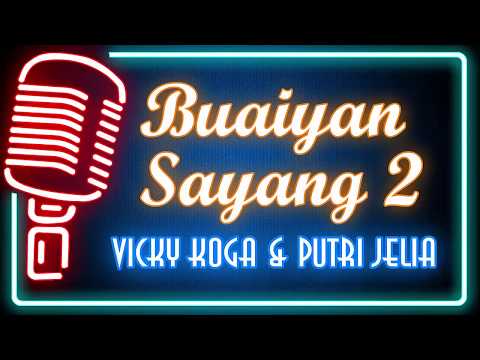 Buaiyan Sayang 2 (Karaoke Minang) ~ Vicky Koga feat Putri Jelia