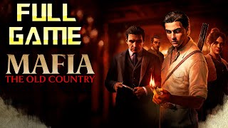 MAFIA The Old Country | Full Game 4K Walkthrough | No Commentary