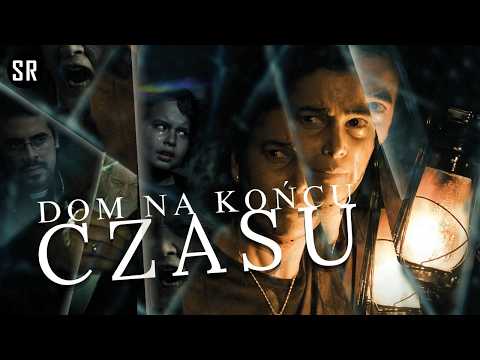 Dom na Krańcu Czasu (2013) – Horror Lektor PL, Cały Film, Tajemniczy Horror, Najlepsze Horrory