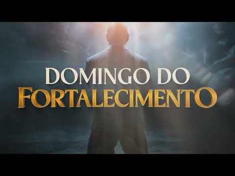 Domingo do Fortalecimento