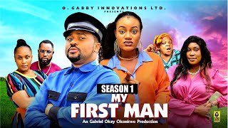 MY FIRST MAN (SEASON 1) - 2025 Latest Nigerian Nollywood Movie ||Trending Nollywood Movie