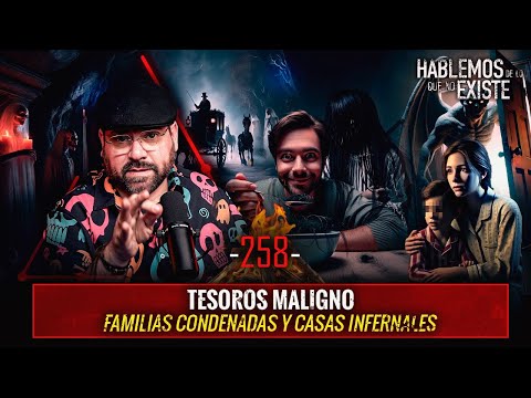 Historias de Tesoros Malignos, Familias Condenadas y Casas Infernales | EP 258 | EL NARRADOR