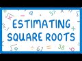 Estimating Square Roots Concepts