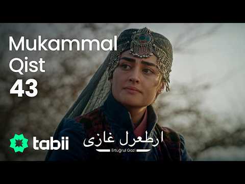 Ertuğrul Gazi | Mukammal Qist 43