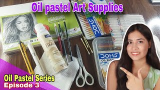 OIL PASTEL SERIES: Episode 03 | Best art material for oil pastels artworks, oil pastels art supplies