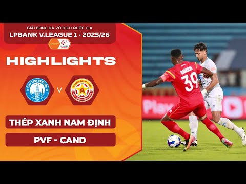 [HIGHLIGHTS] THÉP XANH NAM ĐỊNH VS PVF-CAND: MAY MẮN VÀ BẢN LĨNH | LPBANK V.LEAGUE 1 - 2025/26 thumbnail