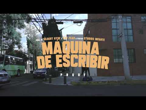 Proof - Máquina de escribir (Video Oficial)