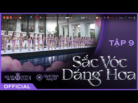 HOA HẬU VIỆT NAM 2024 | TẬP 9 FULL - SẮC VÓC DÁNG HOA