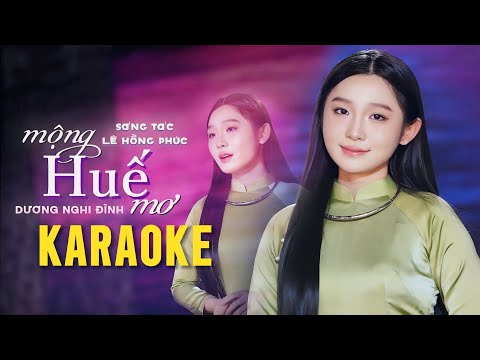 Karaoke Huế Mộng Huế Mơ - Dương Nghi Đình