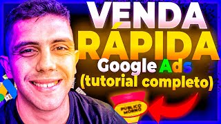Venda Rapida no Google ads para Afiliados [Tutorial Completo] do Zero Passo a Passo 2021