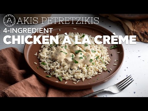 4-Ingredient Chicken à la Crème | Akis Petretzikis