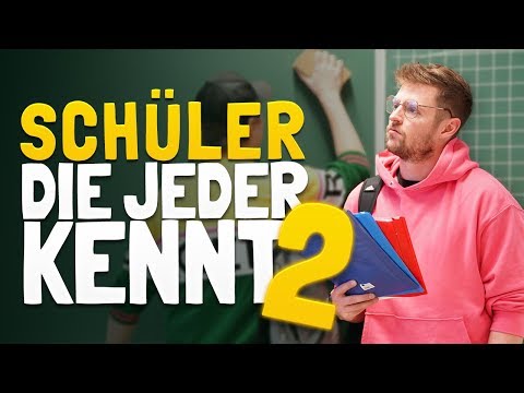 SCHÜLER, DIE JEDER KENNT 2