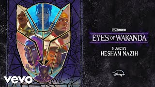 Hesham Nazih - It's Good to Be Home (From "Eyes of Wakanda"/Audio Only)