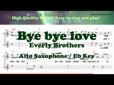 Bye bye love – Everly Brothers (Alto Saxophone Sheet Music Eb Key / Karaoke / Easy Solo Cover)