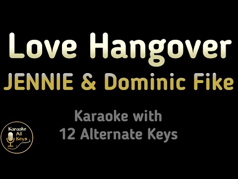 JENNIE & Dominic Fike – Love Hangover Karaoke Instrumental Lower Higher Male & Original Key