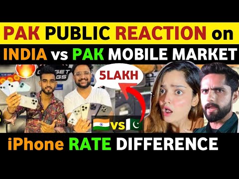 INDIA VS PAKISTAN MOBILE PHONE MARKET, IPHONE PRICE IN INDIA VS PAK, PAKISTANI PUBLIC REACTION REAL