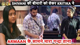 Kritika Malik Taunts Shivani Kumari For Her Periods In Front of Armaan Malik In Bigg Boss OTT 3 Live
