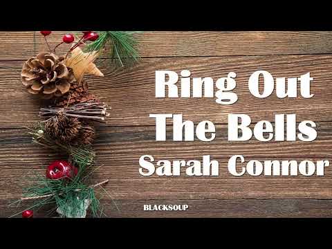 Sarah Connor - Ring Out The Bells Lyrics