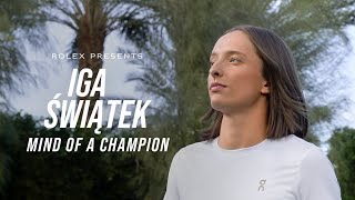 Rolex presents: Iga Świątek – Mind of a Champion