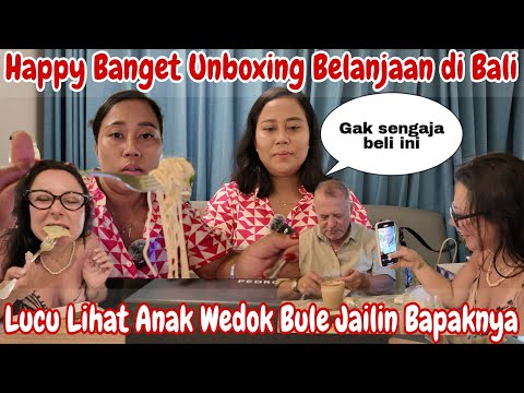 UNBOXING BELANJA'AN SAK UMBRUK‼️LUCU LIHAT ANAK BULE JAILIN BAPAKNYA || KEDEKATANKU DGN ANAK SAMBUNG