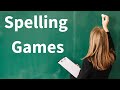 Spelling Games in the Classroom