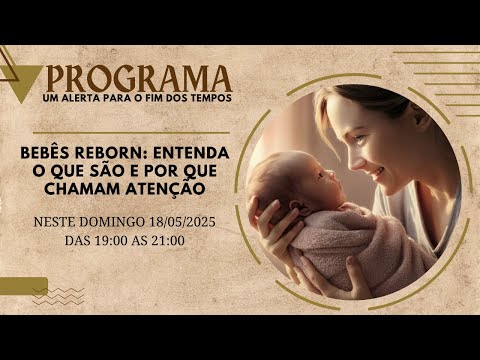 18/05/2025 Bebês Reborn: entenda o que são e por que chamam atenção