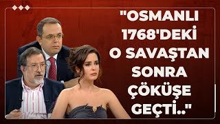 "Osmanlı 1768'deki O Savaştan Sonra Çöküşe Geçti.." | Tarihin Arka Odası