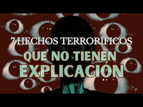 7 Hechos Terroríficos Que No Tienen Explicación 3