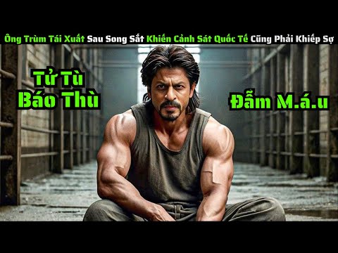 [Review Phim] Ông Trùm Tái Xuất Sau Song Sắt Khiến Cảnh Sát Quốc Tế Cũng Phải Khiếp Sợ