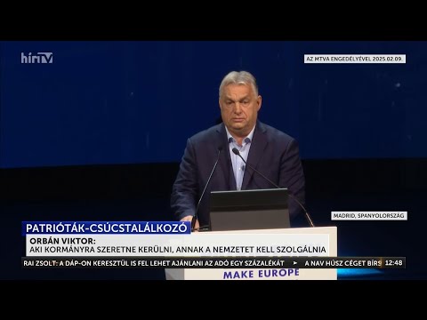 Orbán Viktor beszéde a Patrióták madridi nagygyűlésén - HÍR TV