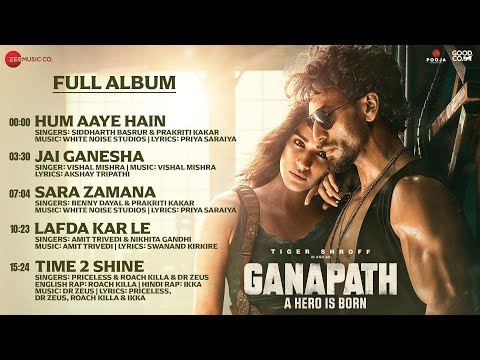 Ganapath - Full Album | Amitabh Bachchan | Tiger Shroff | Kriti Sanon