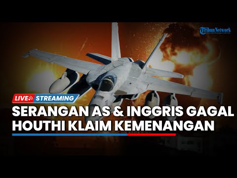 🔴Houthi Klaim Kemenangan Besar, Gagalkan Serangan Besar AS-Inggris di Yaman, Tembak Jatuh Jet Tempur