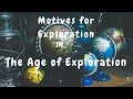 Challenges and Motivations of Age of Exploration
