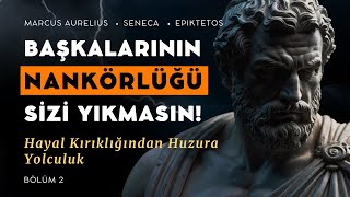 Nankörlüğe Karşı Stoacı Duruş | BÖLÜM 2