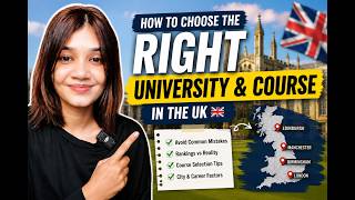 How to Choose the RIGHT UK University & Course in 2026-27 | Don't Make These Mistakes!