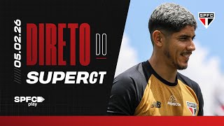 DIRETO DO SUPERCT: 05/02/2026 | SPFC PLAY