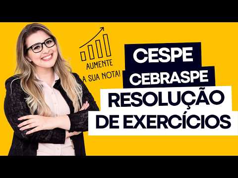 CESPE CEBRASPE: RESOLUÇÃO DE EXERCÍCIOS - Professora Pamba